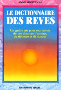 Anne Monteschi - Le Dictionnaire Des Reves.