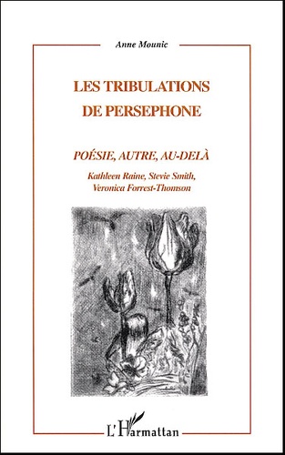 Anne Mounic - Les Tribulations De Persephone.
