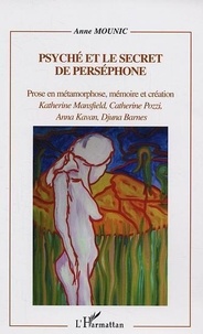Anne Mounic - Psyché et le secret de Perséphone.
