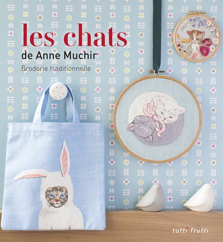 Anne Muchir - Les chats - Broderie traditionnelle.