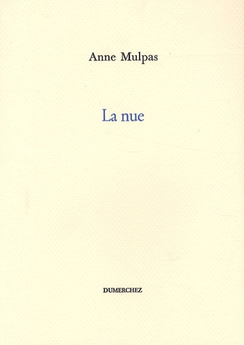 Anne Mulpas - La nue.