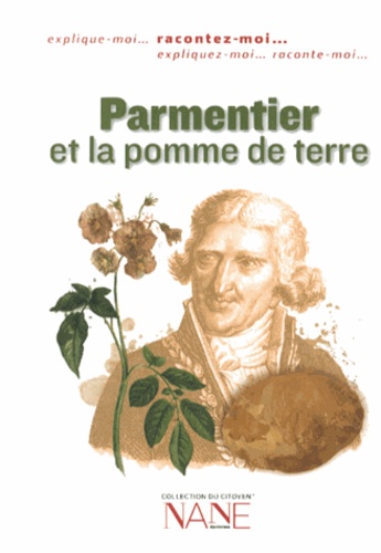 Anne Muratori-Philip - Parmentier et la pomme de terre.