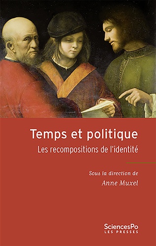 Anne Muxel - Temps et politique - Les recompositions de l'idendité.