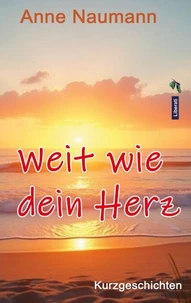 Weit wie dein Herz