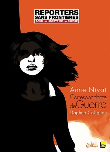 Anne Nivat et Daphné Collignon - Correspondante de Guerre Tome 1 : .