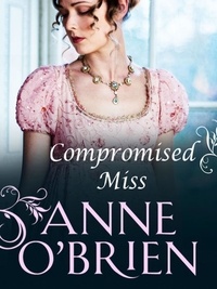 Anne O'Brien - Compromised Miss.