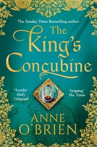 Anne O'Brien - The King's Concubine.