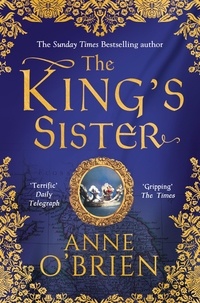 Anne O'Brien - The King's Sister.