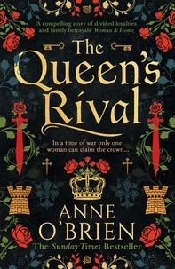 Anne O'Brien - The Queen’s Rival.