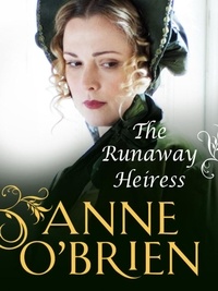 Anne O'Brien - The Runaway Heiress.