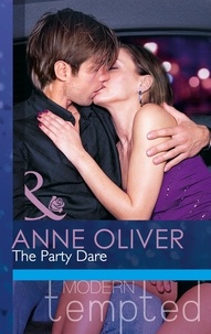 Anne Oliver - The Party Dare.