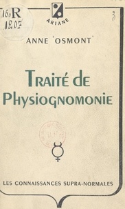 Anne Osmont et Marcel Berger - Traité de physiognomonie.