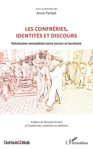 Les confréries, identités et discours