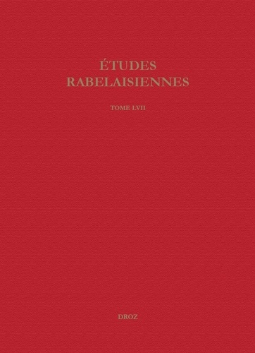 Etudes rabelaisiennes. Tome 57