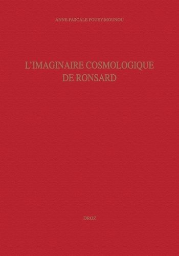 L'imaginaire cosmologique de Ronsard