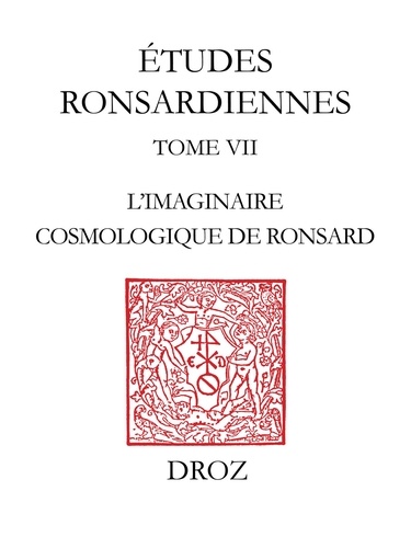 L'imaginaire cosmologique de Ronsard