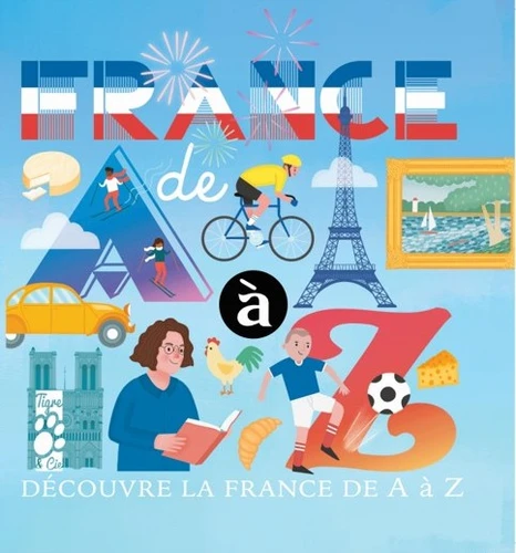 Couverture de France de A à Z : découvre la France de A à Z