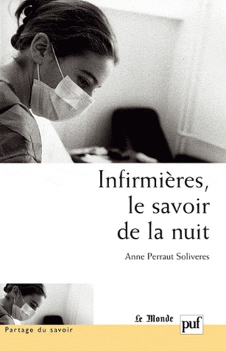 Infirmieres, Le Savoir De La Nuit