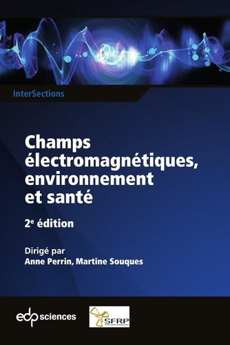 Champs électromagnétiques, environnement et santé 2ème édition