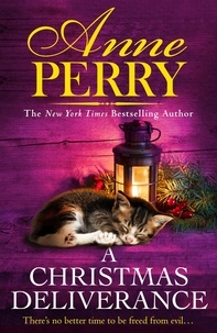 Anne Perry - A Christmas Deliverance.
