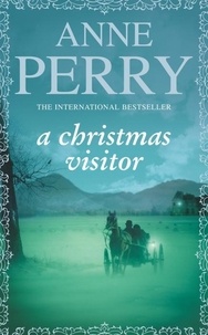 Anne Perry - A Christmas Visitor.