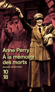Anne Perry - A la mémoire des morts.