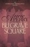 Belgrave Square (Thomas Pitt Mystery, Book 12). A gripping mystery of blackmail and murder on the streets of Victorian London