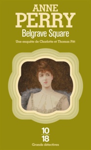Anne Perry - Belgrave Square.