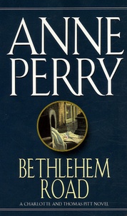 Anne Perry - Bethlhem Road.