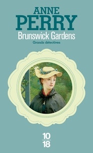 Anne Perry - Brunswick Gardens.