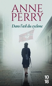 Anne Perry - Dans l'oeil du cyclone.
