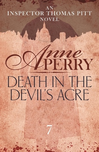 Death in the Devil's Acre (Thomas Pitt Mystery, Book 7). Explore the mysteries of Victorian London with Inspector Pitt