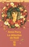 Anne Perry - La détective de Noël.