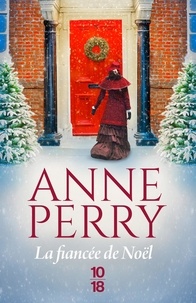 Anne Perry - La fiancée de Noël.