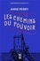 Les chemins du pouvoir