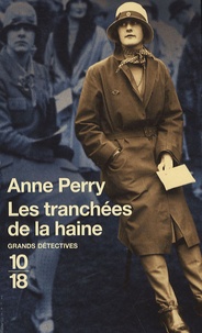 Anne Perry - Les tranchées de la haine.