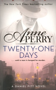 Anne Perry - Twenty-One Days.