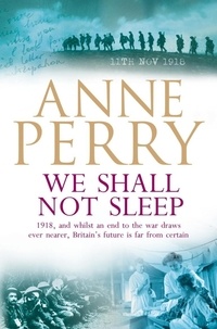 Anne Perry - We Shall Not Sleep.