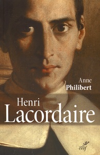 Anne Philibert - Henri Lacordaire.