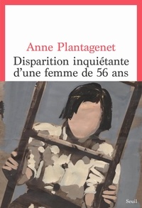 Anne Plantagenet - Disparition inquiétante d'une femme de 56 ans.