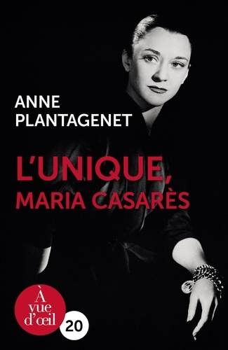 L'unique, Maria Casarès Edition en gros caractères