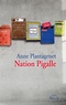 Anne Plantagenet - Nation Pigalle.