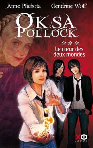 Oksa Pollock Tome 3 Le coeur des deux mondes