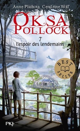 Oksa Pollock Tome 7 L'espoir des lendemains