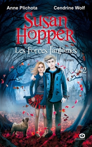 Susan Hopper Tome 2 Les forces fantômes