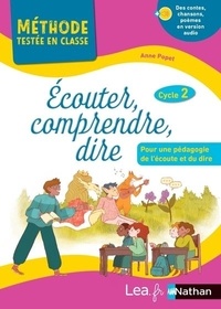 Anne Popet - Ecouter, comprendre, dire - Cycle 2 - Pour une pédagogie de l'écoute.