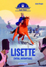 Anne Pouget - Héros incroyables mais vrais  : Lisette, cheval indomptable.