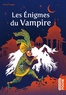 Anne Pouget - Les énigmes du vampire.