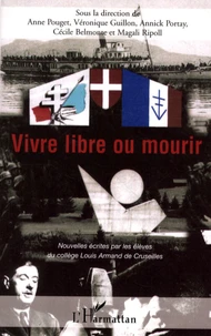 Vivre libre ou mourir