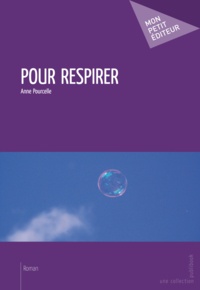 Anne Pourcelle - Pour respirer.